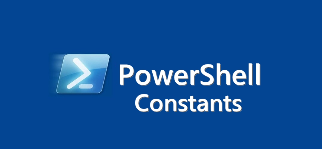 PowerShell logo with the words “PowerShell” and “Constants” on the blue background